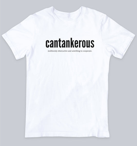 Cantankerous Unisex Tshirt, Word Tshirt, One Word Tshirt, Dead Poets Society Tshirt