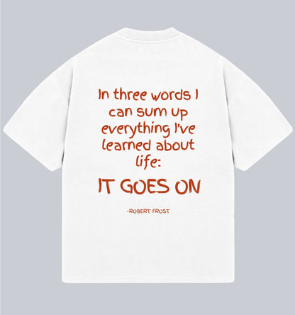 It Goes On Oversized Unisex T-shirt (Robert Frost) Dead Poet Society
